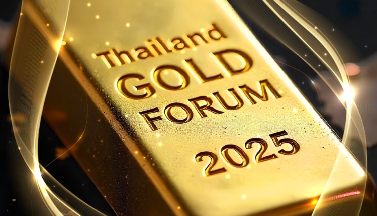 Thailand Gold Forum 2025